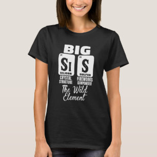 T-shirt Funny Big Soeur Science Chimie Girl Sis Le Wi