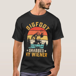 T-shirt Funny Bigfoot Grabbed My Weiner Men's