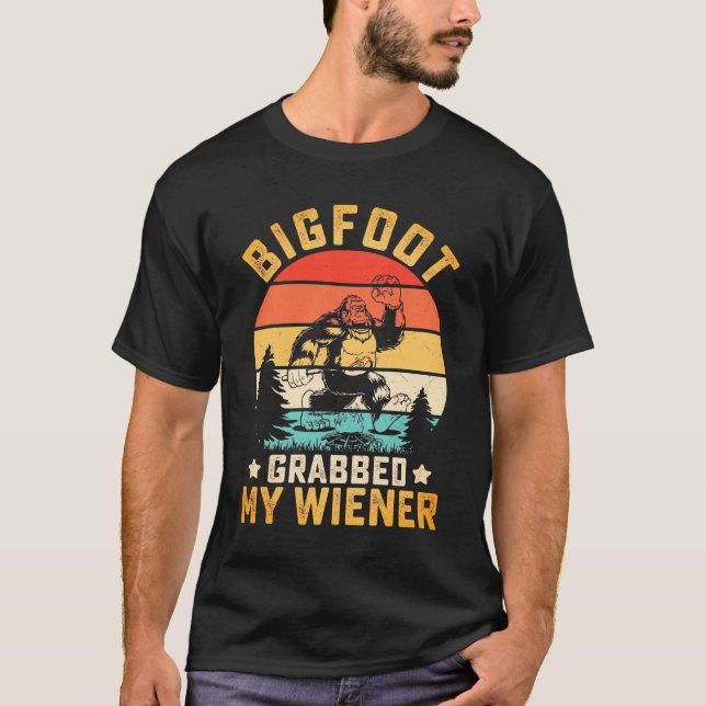 T-shirt Funny Bigfoot Grabbed My Weiner Men's (Devant)