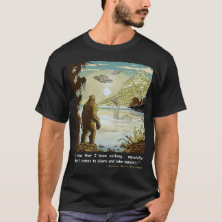 T-shirt Funny Bigfoot Philosophie Loch Ness Monster OVNI