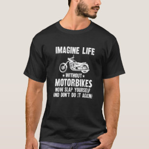T-shirt Funny Biker Citations Sarcastic Motorcycle Rider P