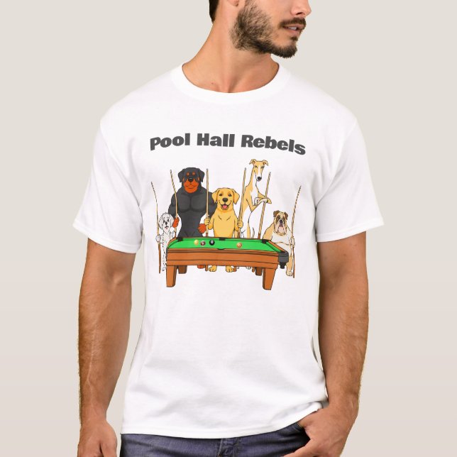 T-shirt Funny Billiards Dog Team Pool Hall Rebels (Devant)