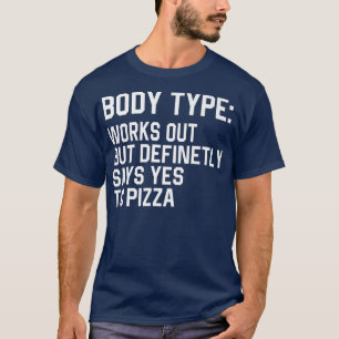 T-shirt Funny Body Type Fonctionne Mais Dit Certainement O
