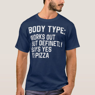 T-shirt Funny Body Type Fonctionne Mais Dit Certainement O