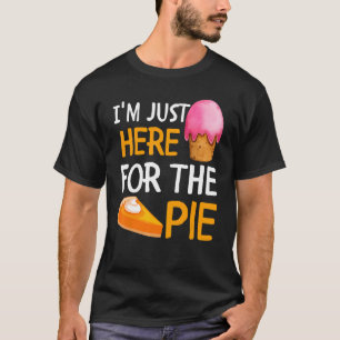 T-shirt Funny Bon thanksgiving Food 2022 Je suis juste ici