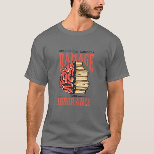 T-shirt Funny Book Damage Ignorance Books Library Reading (Devant)