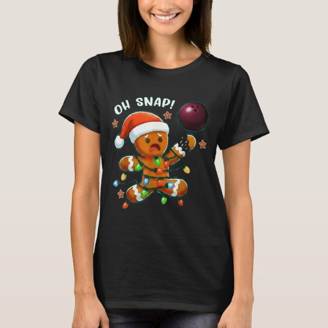 T-shirt Funny Bowling Gingerbread Cookie Lights Oh Snap Gi (Devant)