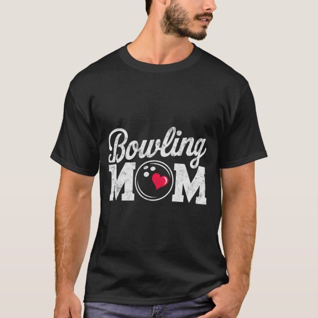 T-shirt Funny Bowling Player Mom Bowl Mother Bowler #bowli (Devant)