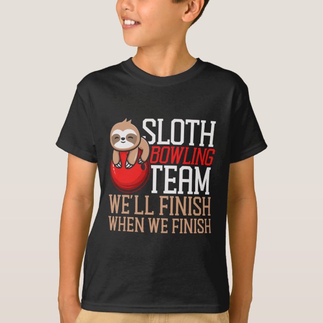 T-shirt Funny Bowling Sloth Sloth Bowling Team Nous finiro (Devant)