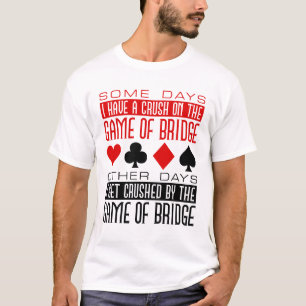 T-shirt Funny Bridge Player Club écrasé jeu de pont