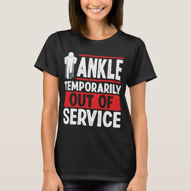 T-shirt Funny Broken Ankle Recovery Broken Ankle Warrior (Devant)
