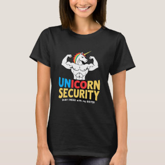 T-shirt Funny Brother Unicorn Security Dont Mess With My S