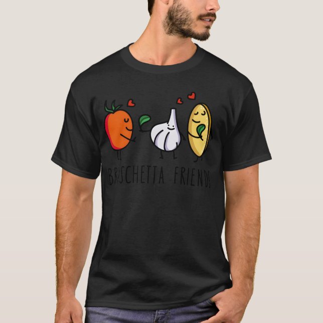 T-shirt Funny Bruschetta Amis drôle (Devant)