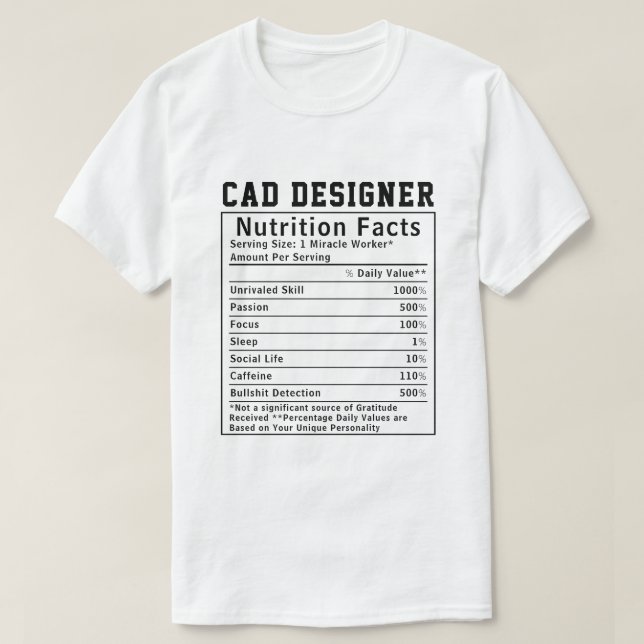 T-shirt Funny CAD Designer Nutrition Facts Tech Worker (Design devant)