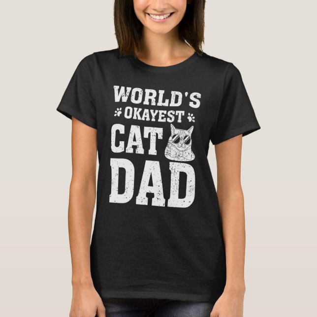 T-shirt Funny Cat Lover World's Okayest Cat Dad Cat (Devant)
