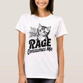 T-shirt Funny Cat Rage Me Consume
