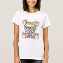 Funny Cat Shirt – Purr More Hiss Less Tee