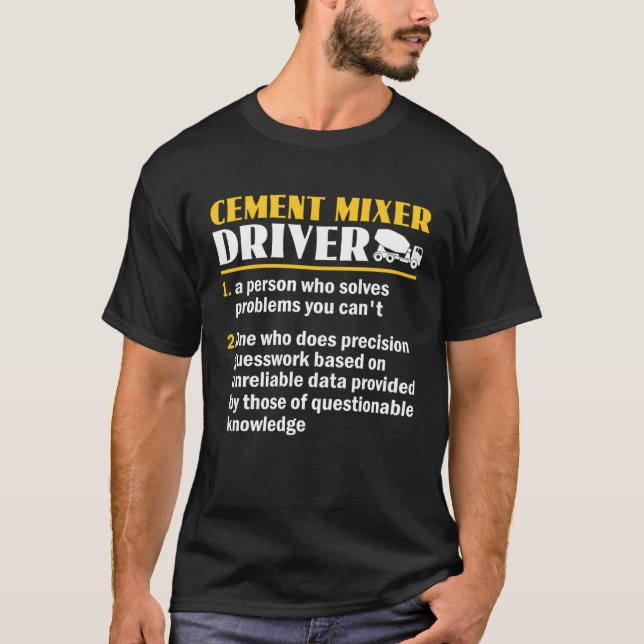 T-shirt Funny Cement Mixer Driver Definition Concrete Mixe (Devant)