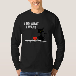 T-shirt Funny Chat Noir Je Fais Ce Que Je Veux Broken Vale