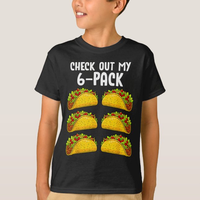 T-shirt Funny Check Out My 6 Pack Taco Gym Fitness Mexican (Devant)