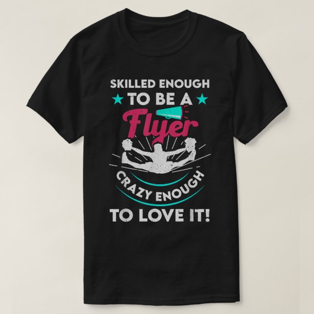 T-shirt Funny Cheerleader Skilled Enough To Be A Fly (Design devant)