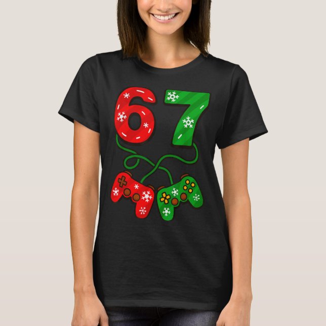 T-shirt Funny Christmas 67 Meme Six Seven Video Games Game (Devant)