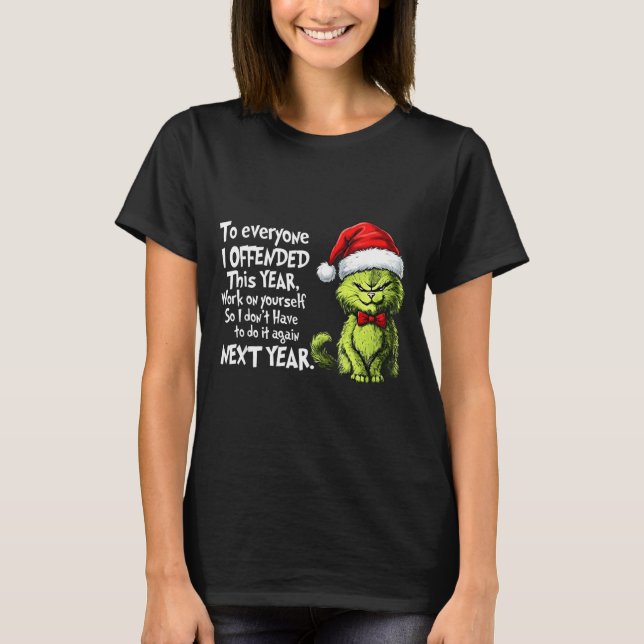 T-shirt Funny Christmas Cat To Everyone I Offended This Ye (Devant)