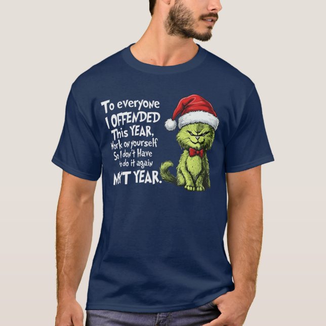 T-shirt Funny Christmas Cat to Everyone I Offendedhis Year (Devant)