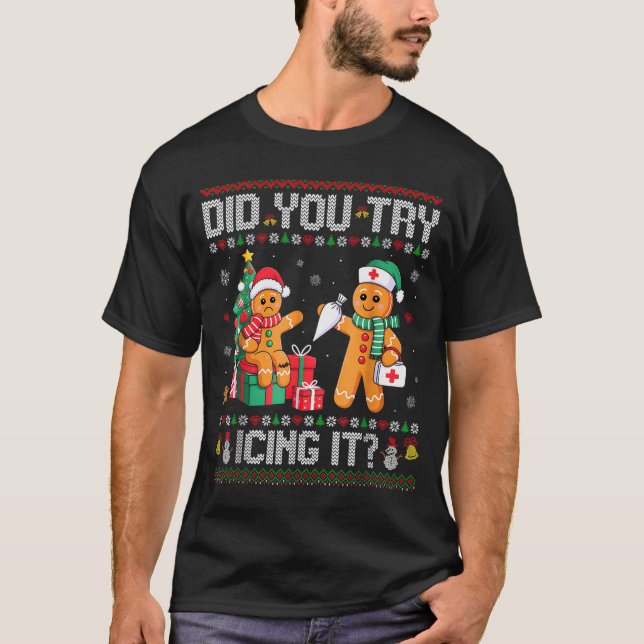T-shirt Funny Christmas Nurse Did You Try Icing It_ Ginger (Devant)