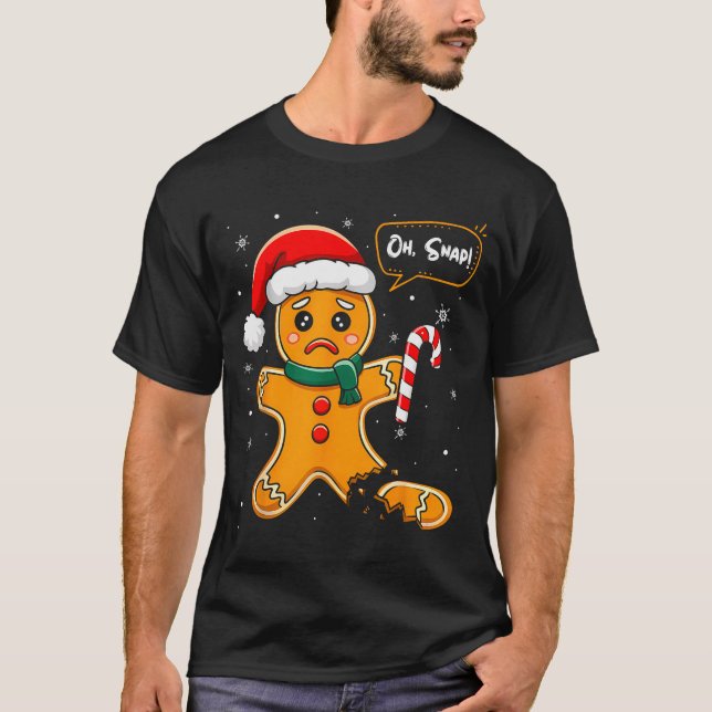 T-shirt Funny Christmas Oh Snap Gingerbread Man Cookie X M (Devant)