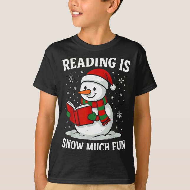 T-shirt Funny Christmas Reading Is Snow Much Snowman Book  (Devant)