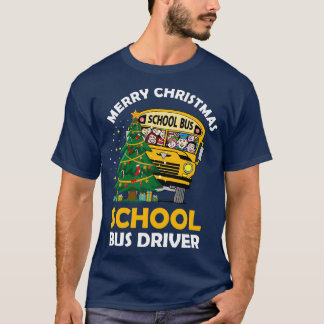 T-shirt Funny Christmas School Bus Tree Xmas Driving Speci