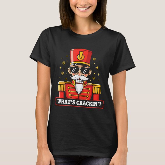 T-shirt Funny Christmas Whats Crackin Nutcracker Men Kids  (Devant)
