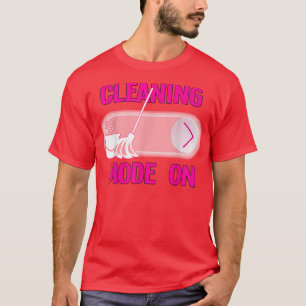 T-shirt Funny Cleaning 