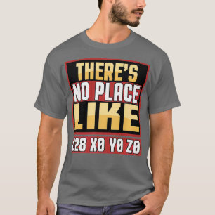 T-shirt Funny CNC Machinist Il n'y a pas d'endroit comme G