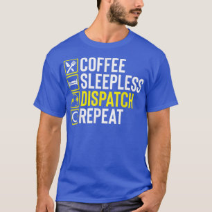 T-shirt Funny Coffee Night Shift 911 Dispatcher First Resp