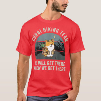 T-shirt Funny Corgi Équipe De Randonnée Nous Y Arriverons