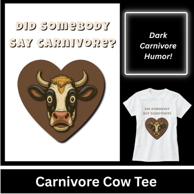 T-shirt Funny Cow Steak Meat Lover Gift (Fun Carnivore Cow Tee. Great carnivore gift, stocking stuffer, birthday gift for meat lovers.    )