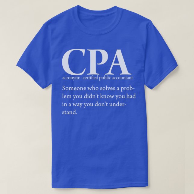 T-shirt Funny CPA Certified Public Accountants Definition  (Design devant)