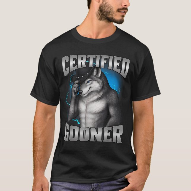 T-shirt Funny Cringe Sigma Wolf Certified Gooner  (Devant)