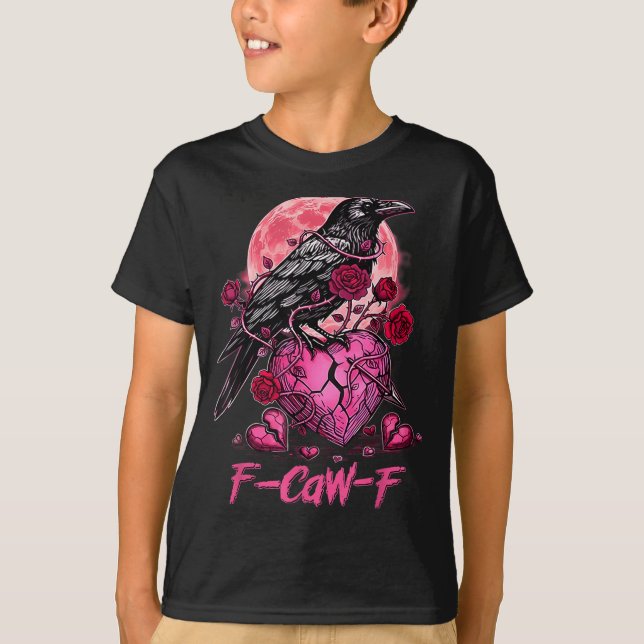 T-shirt Funny Crow F-caw-f Valentines Day Black Bird Fcawf (Devant)