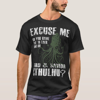 T-shirt Funny Cthulhu Ecuse Me friend