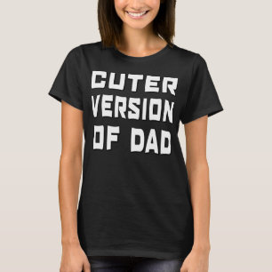 T-shirt Funny Cuter Version de Papa