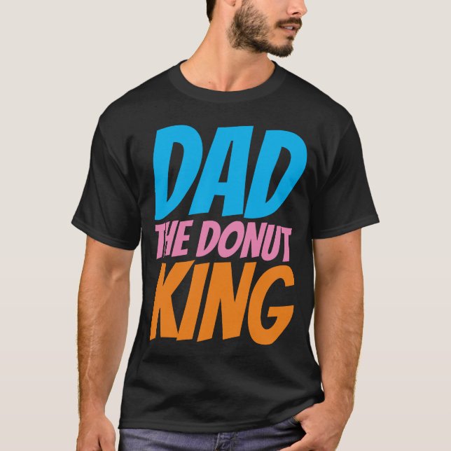 T-SHIRT FUNNY DAD T-SHIRTS, DONUT KING (Devant)