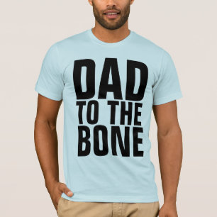 T-SHIRT FUNNY DAD T-SHIRTS, PAPA À L'OS