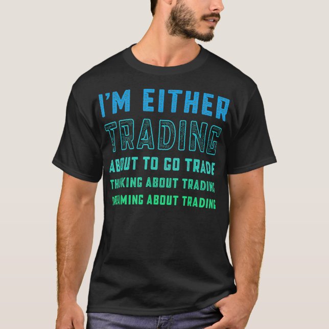 T-shirt Funny Day Trader Trading Devis Stock marché (Devant)