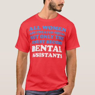 T-shirt Funny Dental Assistant