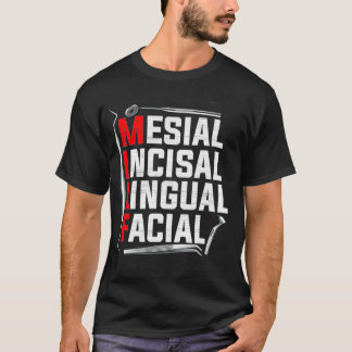 T-shirt Funny Dental MILF Mésal Incisal Lingual Facial P