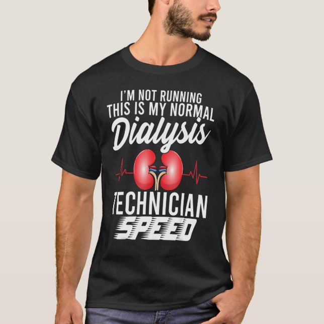 T-shirt Funny Dialysis Technician Speed Heartbeat Dialysis (Devant)