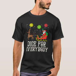 T-shirt Funny Dice For Everybody Santa Christmas Pajamas W